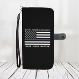 Blue Lives Matter - Duty, Honor, Courage - Phone Case Wallet