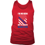 "I’m no hero, but I’ve walked beside a few" - Tank tops