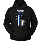 Proud family Thin Blue Line Flag Hoodies