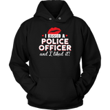 I Kissed A Police Officer Hoodies