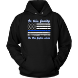 In this family no-one fights alone Hoodies