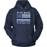 In this family no-one fights alone Hoodies