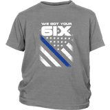 Youth "We Got Your Six" Shirt - Kids