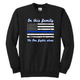 In this family no-one fights alone - Kids Sweatshirt