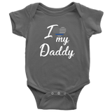 I Love my Daddy - Infant Baby Onesie Bodysuit