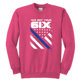 Youth "We Got Your Six" Sweatshirt - Kids