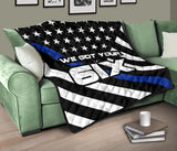 We Got Your Six - Thin Blue Line Quilt