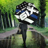 We Got Your Six - Thin Blue Line Umbrella