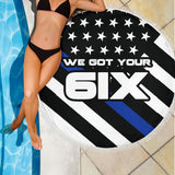 We Got Your Six - Thin Blue Line Beach Blanket