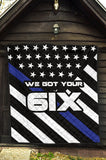 We Got Your Six - Thin Blue Line Quilt