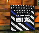 We Got Your Six - Thin Blue Line Quilt