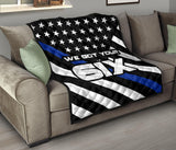 We Got Your Six - Thin Blue Line Quilt