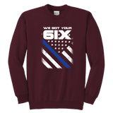 Youth "We Got Your Six" Sweatshirt - Kids