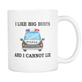 I Like Big Busts And I Cannot Lie Mug/Cup