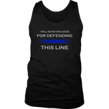 I will never apologize for defending Thin Blue Line Tank Tops