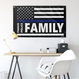 Proud Police Family - Thin Blue Line Flag