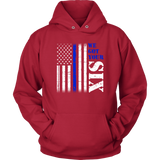 "We got your six" - Thin Blue Line Hoodies
