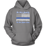 "In this family, no-one fights alone" - Shirt + Hoodies