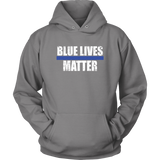 "Blue Lives Matter" - Shirt + Hoodies
