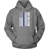 "Hold the line" - Thin blue line flag Shirt + Hoodies