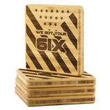 We Got Your Six Coasters