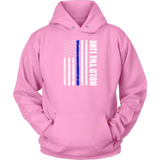 "Hold the line" - Thin blue line flag Hoodie