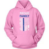 "Proud family" - Thin Blue Line Flag Hoodie
