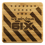 We Got Your Six Coasters