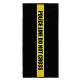 Police Line Do Not Cross - Beach Towel