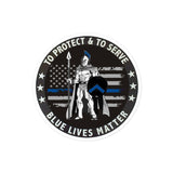 To Protect & to Serve - Thin Blue Line Sticker - LS1