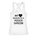 Women's My Heart Belongs To A Police Officer - Racerback Tank Top