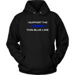 I support the Thin Blue Line Hoodies