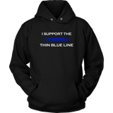 I support the Thin Blue Line Hoodies