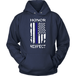 Honor Respect Thin Blue Line Flag Hoodie