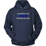 I support the Thin Blue Line Hoodies