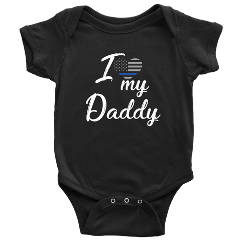 I Love my Daddy - Infant Baby Onesie Bodysuit