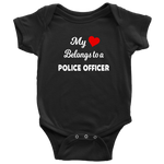 My Heart belongs to a Police Officer - Infant Baby Onesie Bodysuit