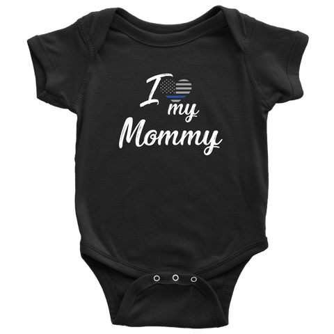 I Love my Mommy - Infant Baby Onesie Bodysuit