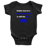 Daddy may be a Cop, but Mommy is the Boss - Infant Baby Onesie Bodysuit