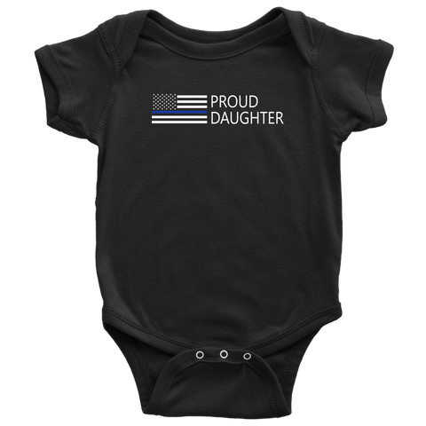 Proud Police Daughter - Infant Baby Onesie Bodysuit