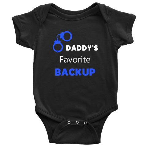 Daddy's Favorite Backup - Infant Baby Onesie Bodysuit