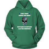 "I may walk among the sheep, but I am the Sheepdog" - Thin Blue Line Hoodie