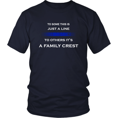 To some this is just a line to others it’s a Family Crest - Shirts