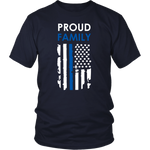 Proud family Thin Blue Line Flag Shirts