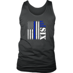 "We got your six" - Thin Blue Line Tank tops