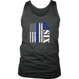 "We got your six" - Thin Blue Line Tank tops