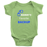 Mommy's Favorite Backup - Infant Baby Onesie Bodysuit