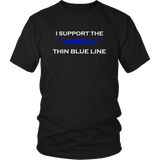 I support the Thin Blue Line Shirts