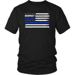 Respect this line - Thin Blue Line Shirts