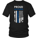 Proud supporter Thin Blue Line Flag Shirts